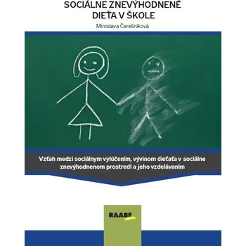 Kniha Sociálne znevýhodnené dieťa v škole - Miroslava Čerešníková (E-Kniha)