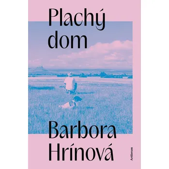 Kniha Plachý dom - Barbora Hrínová (E-Kniha)
