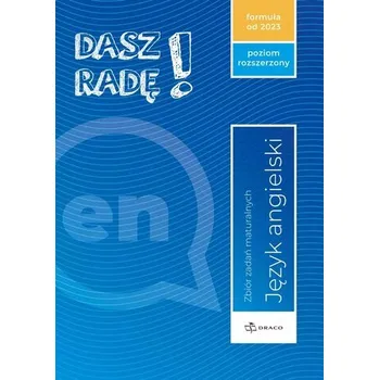 Anglický jazyk Dasz radę! Język angielski. Zbiór zadań maturalnych. Poziom rozszerzony.