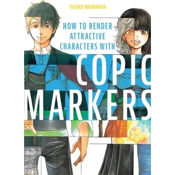 Umění How to Render Attractive Characters with COPIC Markers - Yasaiko, Midorihana