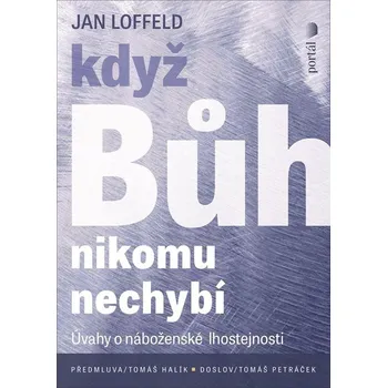 Když Bůh nikomu nechybí: Úvahy o…