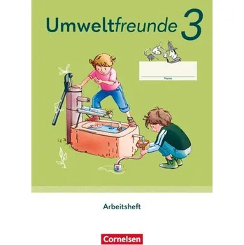 Kniha Umweltfreunde 3. Schuljahr - Mecklenburg-Vorpommern, Sachsen-Anhalt, Sachsen, Thüringen - Ausgabe 2023 - Arbeitsheft