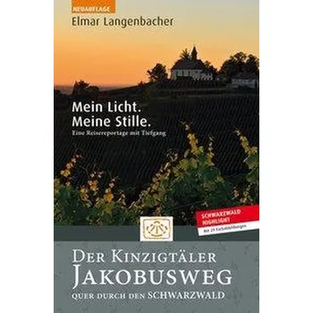 Cestování Der Kinzigtäler Jakobusweg - Langenbacher, Elmar