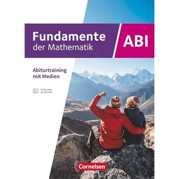 Kniha Fundamente der Mathematik 11.-13. Jahrgangsstufe - Ausgabe Bayern 2023 - Schulbuch - Abiturtraining mit zahlreichen Erklärvideos