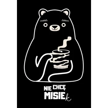 Obraz PLAKÁT BEZ RÁMU dárek KÁVA NECHCI JÍST vtipný plyšový medvídek P2611_50x70