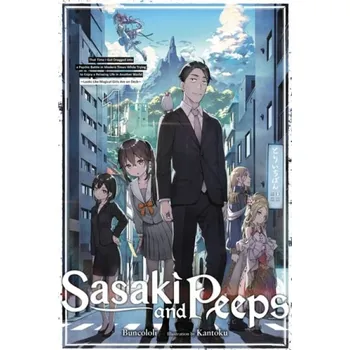 Cizojazyčná kniha Sasaki and Peeps, Vol. 1 (light novel) - Prowse, Alice a Buncololi, Buncololi a Kantoku, Kantoku