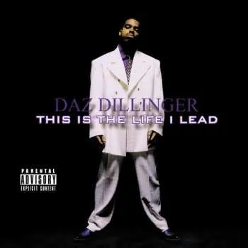 Zahraniční hudba CD Daz Dillinger: This Is The Life I Lead 2018