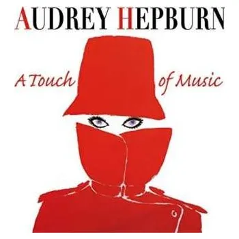 Zahraniční hudba CD Various: Audrey Hepburn - A Touch of Music 2017