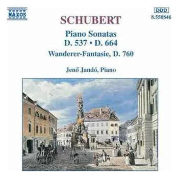 Zahraniční hudba CD Franz Schubert: Piano Sonatas D. 537 And D. 664 / Wanderer-Fantasie, D. 760 1994