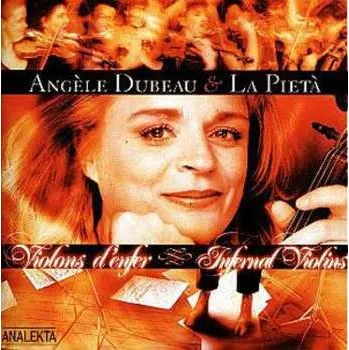 Zahraniční hudba CD Angèle Dubeau: Violons D'enfer / Infernal Violins 2001