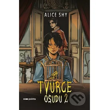 Kniha Tvůrce osudu 2 - Alice Shy Pointa