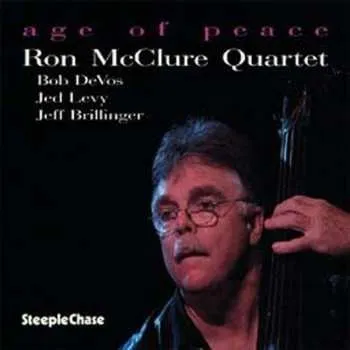 Zahraniční hudba CD Ron McClure Quartet: Age Of Peace 2004