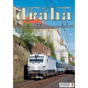 Časopis Dráha 6/2021 Nadatur dr2106