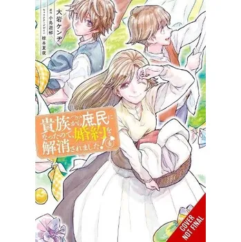 Cizí jazyk When I Became a Commoner, They Broke Off Our Engagement!, Vol. 4 - Hdz, Carolina a Takanashi, Kaoru a Kuramoto, Kaya a Oiwa, Kenzi a Harvey, Leighann