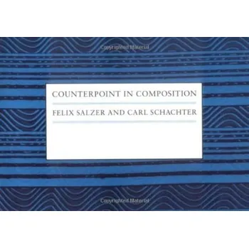 Učebnice Counterpoint in Composition - Salzer, Felix a Schachter, Carl