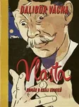 Vlasta: Román o králi komiků - Dalibor…
