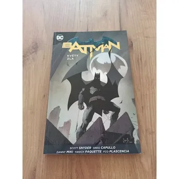 SCOTT SNYDER, JAMES TYNION IV - Batman 9: Květy zla (Batman 9: Květy zla)