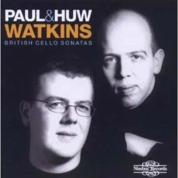 Zahraniční hudba CD Huw Watkins: Paul & Huw Watkins - British Cello Sonatas 2014