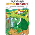 Nejkrásnější dětské hádanky - Vlasta…