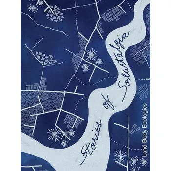 Body Stories of Solastalgia - Land Body Ecologies