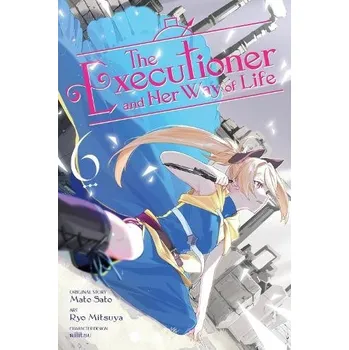 Cizojazyčná kniha Executioner and Her Way of Life, Vol. 6 (manga) - Pizarro Lanzas, Elena a McKeon, Jenny a Sato, Mato a Nilitsu, Nilitsu a Mitsuya, Ryo