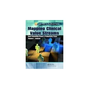 Cizojazyčná kniha Mapping Clinical Value Streams - Jackson, Thomas L.