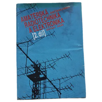 Amatérská radiotechnika a elektronika 2. - ANTIKVARIÁT (Josef Daneš)