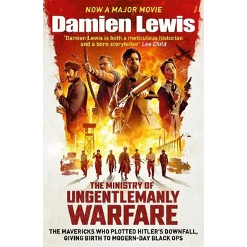 The Ministry of Ungentlemanly Warfare, now a Major Guy Ritchie Film - Lewis, Damien