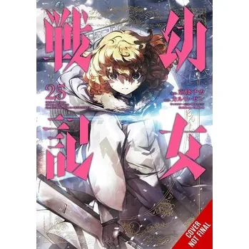 Saga of Tanya the Evil, Vol. 25 (manga) - Zen, Carlo a Tojo, Chika a Tobin, Richard a Shinotsuki, Shinobu