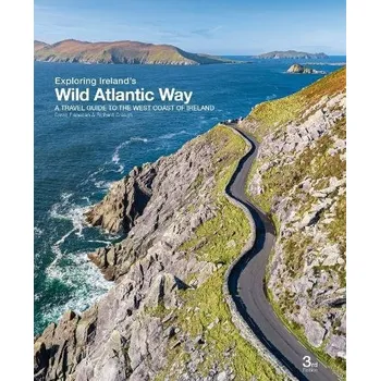 Cestování Exploring Ireland's Wild Atlantic Way - Flanagan, David a Creagh, Richard