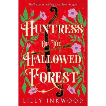 Huntress of the Hallowed Forest - Inkwood, Lilly