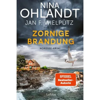 Zornige Brandung - Ohlandt, Nina [DE] (2025, Taschenbuch, Lübbe)