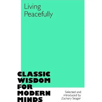 Cizojazyčná kniha Living Peacefully - Seager, Zachary