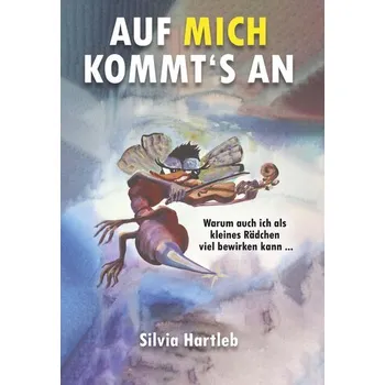 Auf mich kommt's an - Hartleb, Silvia
