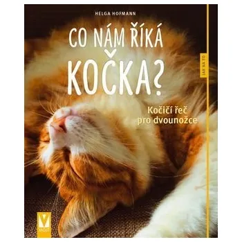 Co nám říká kočka? - Helga Hofmann