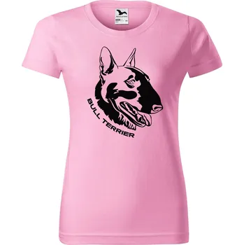DOBRÝ TRIKO Dámské tričko s potiskem Bull Terrier Barva: Růžová, Velikost: M
