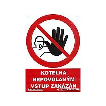 Kotelna.Nepovolaným vstup zakázán 210x297 mm - plast