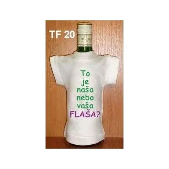 Žertovný předmět Divja.cz Tričko na flašku to je naša nebo...