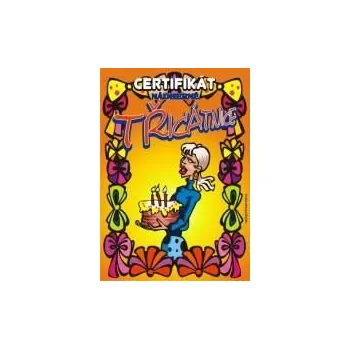 Žertovný předmět joke21 Certifikát nádherné třicátnice - č.51