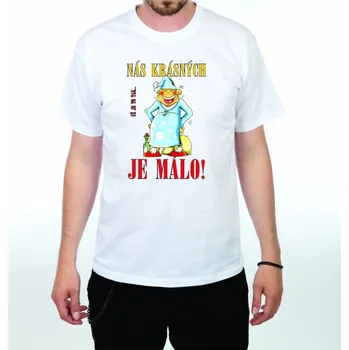 Divja Tričko - Nás krásných je málo Velikost: XL