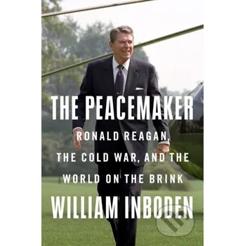 The Peacemaker - William Inboden