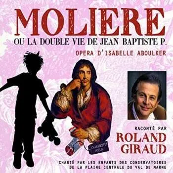 Zahraniční hudba CD Isabelle Aboulker: Molière Ou La Double Vie De Jean Baptiste P. 2015