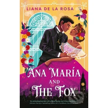 Beletrie pro dospělé Ana Maria and the Fox - Liana De La Rosa Piatkus