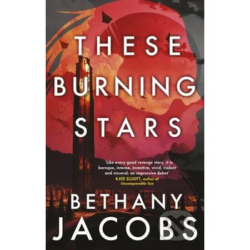 These Burning Stars - Bethany Jacobs Orbit