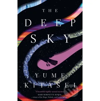 Beletrie pro dospělé The Deep Sky - Yume Kitasei HarperCollins