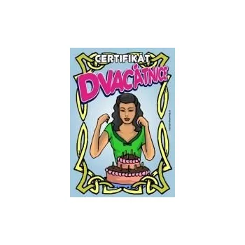 Žertovný předmět joke21 Certifikát k 20 – dárek k dvacetinám pro ženy