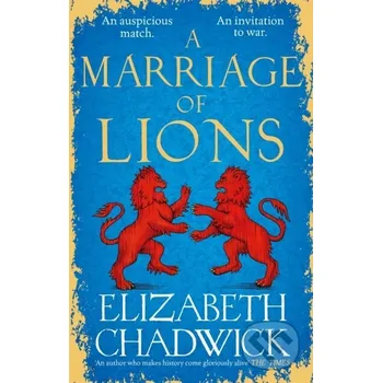 A Marriage of Lions - Elizabeth Chadwick Sphere