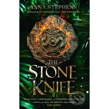 The Stone Knife - Anna Stephens HarperCollins