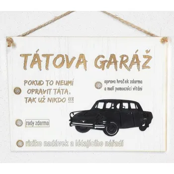 Žertovný předmět Mdeco Cedulka tátova garáž