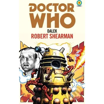 Doctor Who: Dalek (Target Collection) - Robert Shearman BBC Books